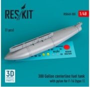 RSU48-0355 300 Gallon centerline fuel tank with pylon for F-16 (type 1) (1 pcs) (3D Printed) (1/48)