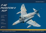 [사전 예약] EGA1658 Aviation Guide 3 F-4E Phantom II AUP - The Ultimate Reference Guide