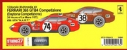 ST27-FR2413 1/24 FERRARI 365 GTB4　Competizione (Daytona Competizione) 24 Hours of LM (1972), "N.A.R.T." #74/#38 Studio27