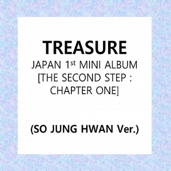 TREASURE (트레저) - JAPAN 1st MINI ALBUM [THE SECOND STEP : CHAPTER ONE] [SO JUNG HWAN Ver.]