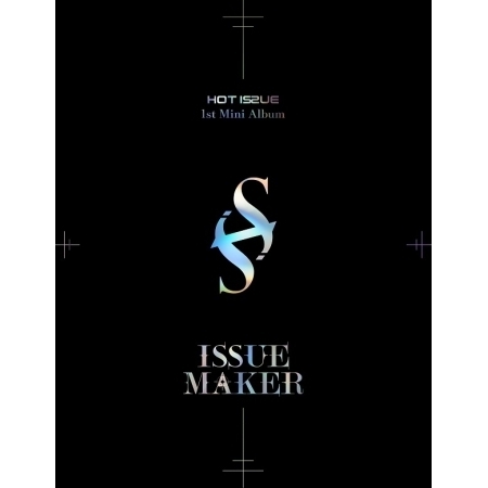 핫이슈 (HOT ISSUE) - 미니앨범 1집 : ISSUE MAKER