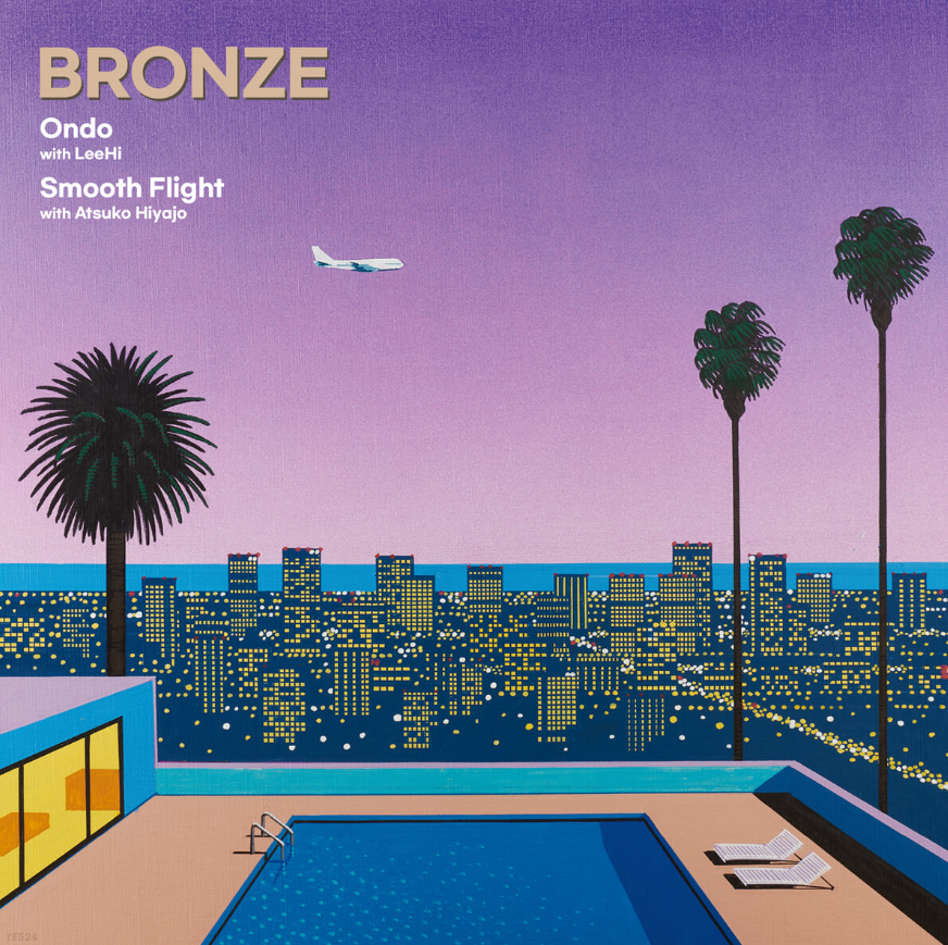 브론즈(Bronze) - [Ondo (with LeeHi <이하이>) / Smooth Flight (with Atsuko Hiyajo)] [7인치 Vinyl]