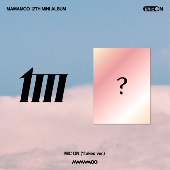 마마무 (MAMAMOO) - 미니12집 [MIC ON] (1Takes ver)