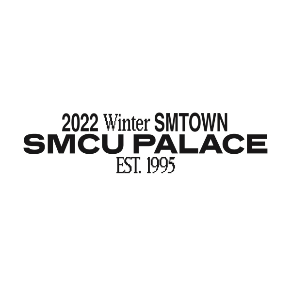 슈퍼주니어 - 2022 Winter SMTOWN : SMCU PALACE (GUEST. SUPER JUNIOR)