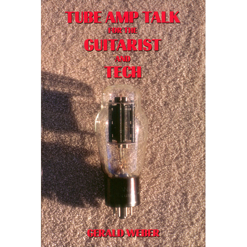 (할인) Tube Amp Talk For The Guitarist And Tech기타리스트와 기타 테크를 위한 진공관 앰프 가이드 북[00330380]