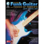 Tower Of Power - Learn Funk Guitar With Tower Of Power's Jeff Tamelier타워 오브 파워 펑크 기타 교본 (온라인 음원 포함)[02500561]