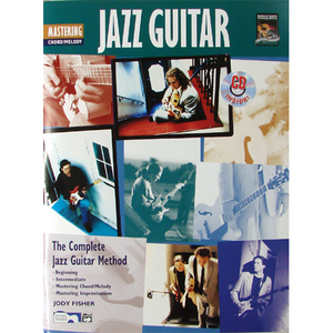 (할인) Complete Jazz Guitar Method: Mastering Jazz Guitar - Chord/Melody컴플리트 재즈 기타 메쏘드 교재 코드/멜로디 (CD 포함)[00-14126]