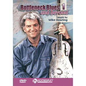 (할인) Mike Dowling - Bottleneck Blues And Beyond 1마이크 다울링 - 보틀넥 블루스 기타 1 레슨 DVD[00641820]