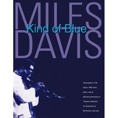 (할인) Miles Davis - Kind Of Blue (Hard Cover)마일즈 데이비스 전파트 악보, 양장본 하드커버[00672490]