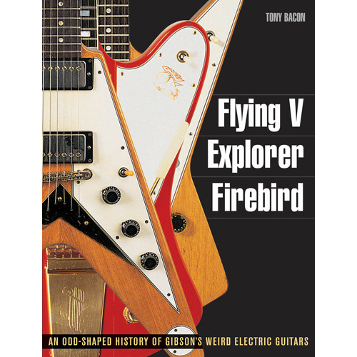 Flying V, Explorer, Firebird - Gibson깁슨 플라잉 브이, 익스플로러, 파이어버드의 역사[00333076]