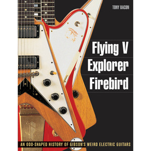 Flying V, Explorer, Firebird - Gibson깁슨 플라잉 브이, 익스플로러, 파이어버드의 역사[00333076]