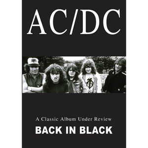 (할인) AC/DC - Classic Album Under Review: Back in Black 에이씨디씨 레슨 DVD[00321179]