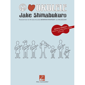 Jake Shimabukuro - Peace Love Ukulele제이크 시마부쿠로 우쿨렐레 악보[00702516]