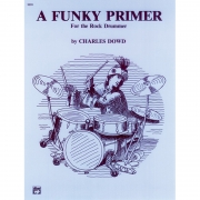 A Funky Primer for the Rock Drummer록 드러머를 위한 펑크 리듬 교본[00-3333]