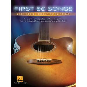 First 50 Songs You Should Fingerpick on Guitar50개의 쉬운 핑거피킹 기타 악보[00149269]