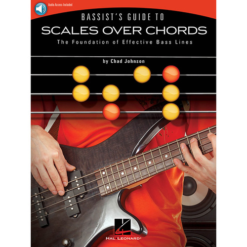 Bassist's Guide to Scales Over Chords코드 위에서 스케일 연주 베이스 교본[00151930]