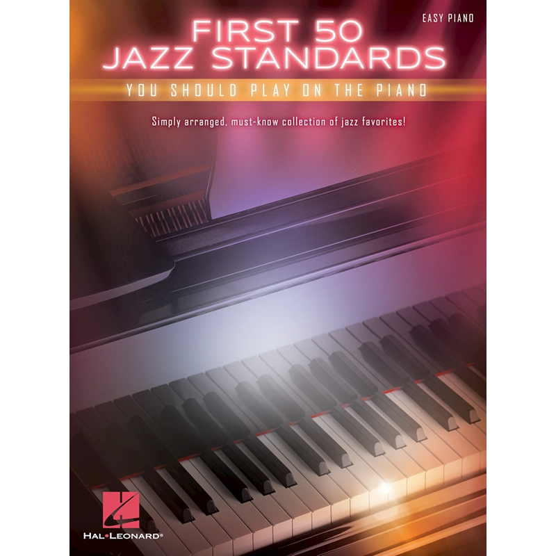 50개의 쉬운 재즈 스탠다드 피아노 악보 First 50 Jazz Standards You Should Play on Piano [00196269]