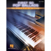 50개의 쉬운 팝 발라드 피아노 악보 First 50 Pop Ballads You Should Play on the Piano [00248987]