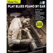 귀로 들으며 연주하는 블루스 피아노 교재 (온라인 음원 포함) How to Play Blues Piano by Ear [00121704]