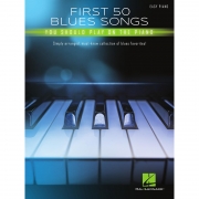 50개의 쉬운 블루스 피아노 악보 First 50 Blues Songs You Should Play on the Piano [00293318]