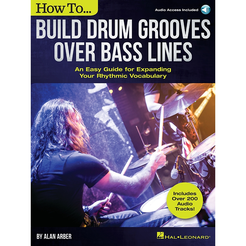 How To Build Drum Grooves Over Bass Lines베이스 라인에 따른 드럼 그루브 연주 교재 (온라인 음원 포함)[00287564]