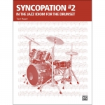 Syncopation No. 2: In the Jazz Idiom for the Drum Set드럼 싱코페이션 교본 2[00-17313]