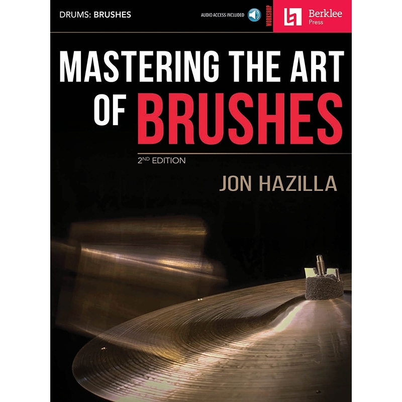 버클리 음대 드럼 브러쉬 교재 (온라인 음원 포함) Mastering The Art Of Brushes [50449459] Berklee