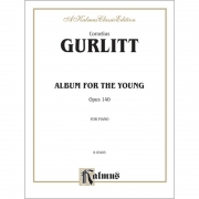 구를리트 어린이를 위한 앨범 op 140 피아노 악보 Gurlitt Album for the Young [00-K03495]