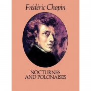 쇼팽 녹턴과 폴로네이즈 피아노 악보 Chopin Nocturnes and Polonaises [06-245640]