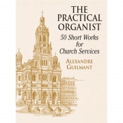 길망 교회 예배 음악을 위한 50개의 오르간 소품 악보 Guilmant The Practical Organist [06-416860]