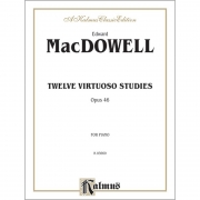 MacDowell - Twelve Virtuoso Studies, Opus 46맥도웰 - 피아노를 위한 12개의 비르투오소 스터디 op. 46[00-K03660]*