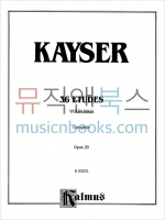 Kayser - 36 Etudes, Opus 20 (Complete) 카이저 바이올린 36 연습곡 op 20 [00-K03575]