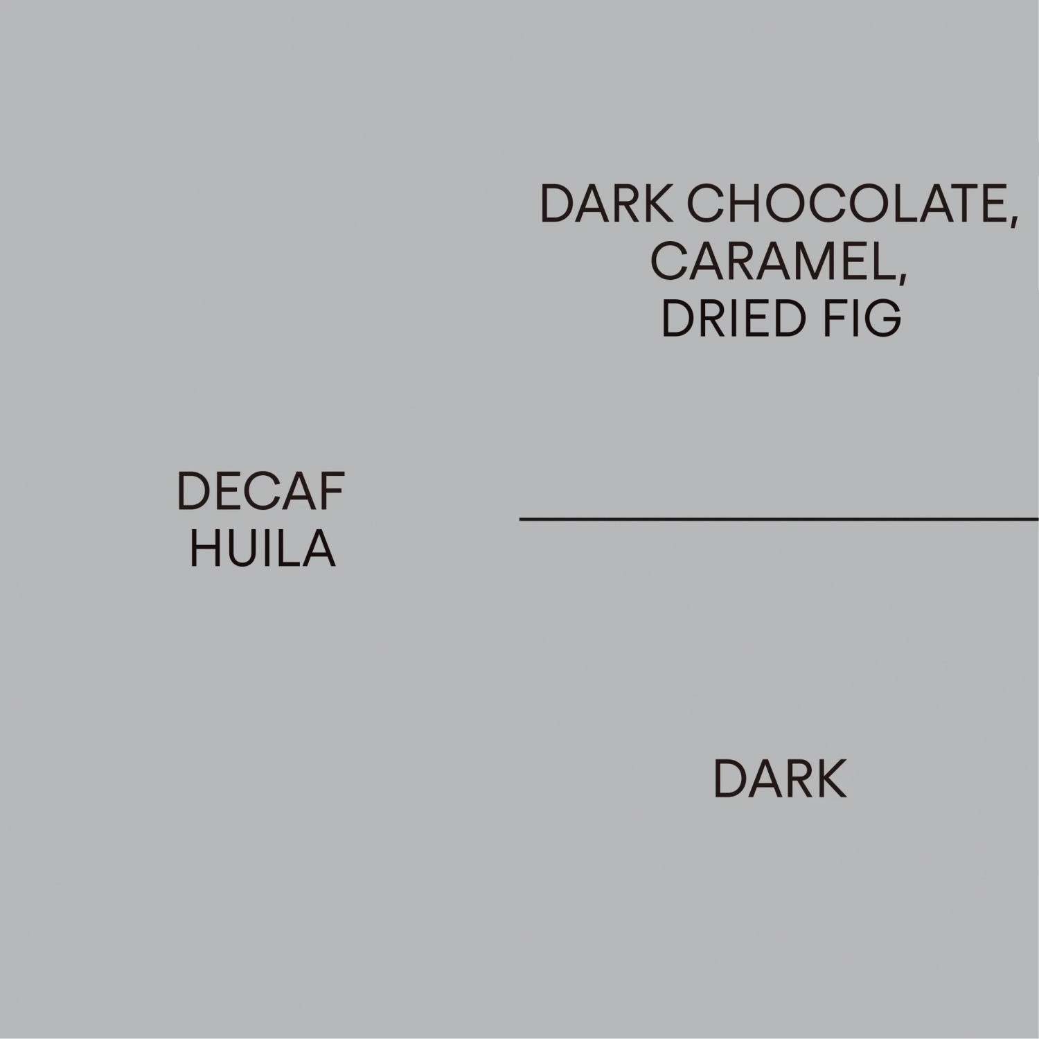 디카페인 우일라 다크DECAF HUILA DARK