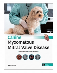 Canine Myxomatous Mitral Valve Disease (개 이첨판 영문판) _범문에듀케이션