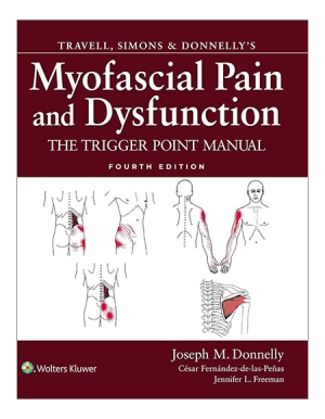 Travell, Simons & Donnelly's Myofascial Pain and Dysfunction The Trigger Point Manual, 4/e