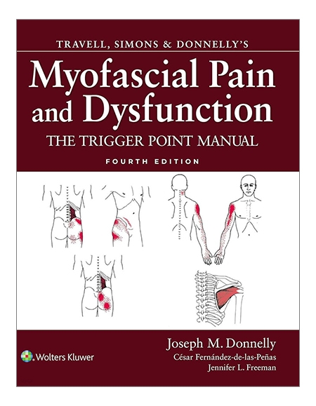 Travell, Simons & Donnelly's Myofascial Pain and Dysfunction The Trigger Point Manual, 4/e