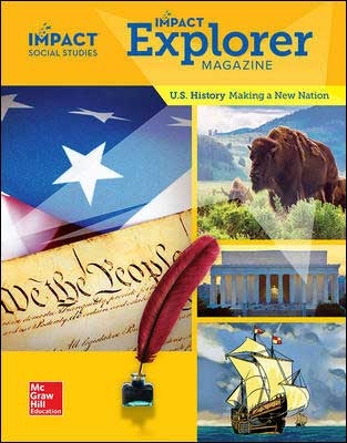 Impact Social Studies US History:Making a New Nation Grade 5 Impact Explorer Magazine isbn 9780076914180