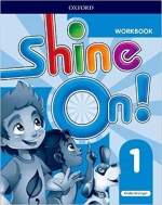 Shine On ! 1 Work Book isbn 9780194033633