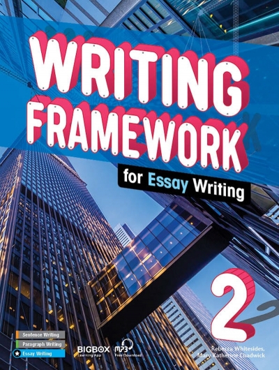 Writing Framework for essay Writing 2 isbn 9781640156203