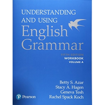 UNDERSTANDING USING ENGLISH GRAMMAR Work Book A  isbn 9780134276250