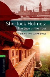Oxford Bookworms Library 6 Sherlock Holmes : The Sign of the Four  isbn 9780194267892