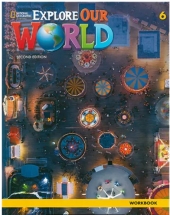 Explore Our World 6 Workbook