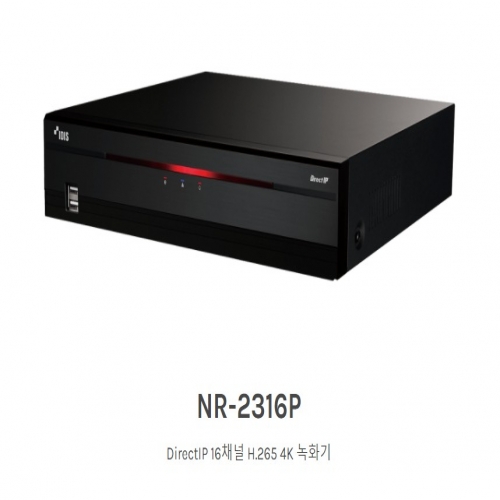 NR-2316P DirectIP 16채널 H.265 4K 녹화기