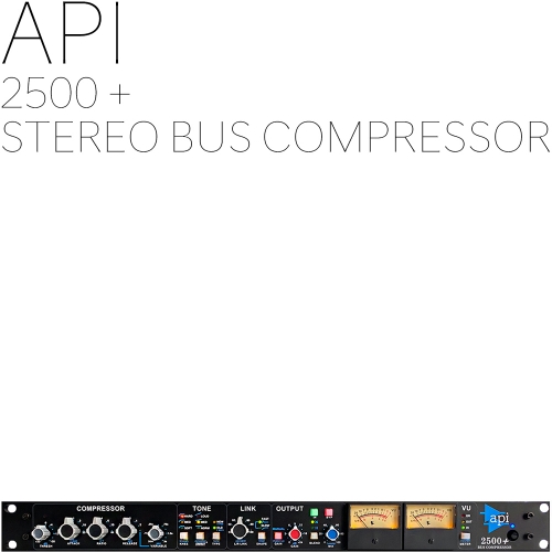 API 2500+ Stereo Bus Compressor | 정식수입품