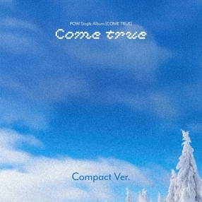 POW (파우) Single Album [COME TRUE] Compact Ver.