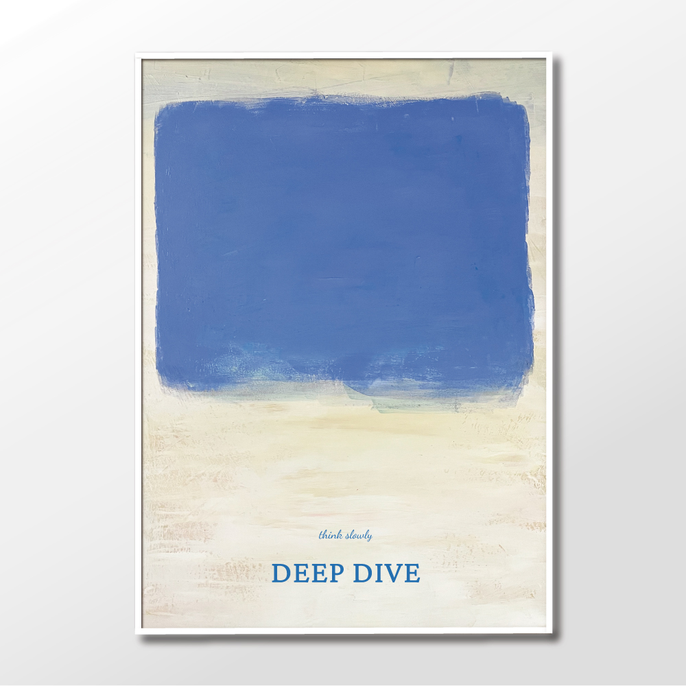 (5월특가) 슬로우웍스 아트포스터 Deep dive