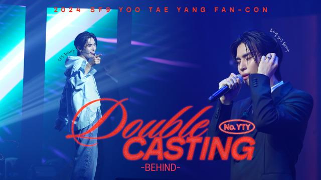 [에버라인] 2024 SF9 YOO TAE YANG FAN-CON [Double Casting  No. YTY] 비하인드 썸네일_v2.jpg