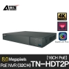 [POE NVR] TN-HDT2P32채널 NVR 네트워크 녹화기 4K/8M/5M/4M/3M/1080P/720P지원POE 방식 / ONVIF 지원