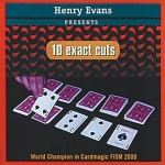 10 Exact Cuts (텐 이그젝트 컷) by Henry Evans