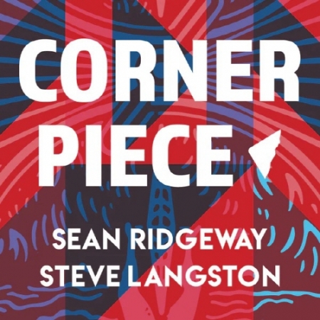 Corner Piece (코너 피스) by Steve Langston & Sean Ridgeway